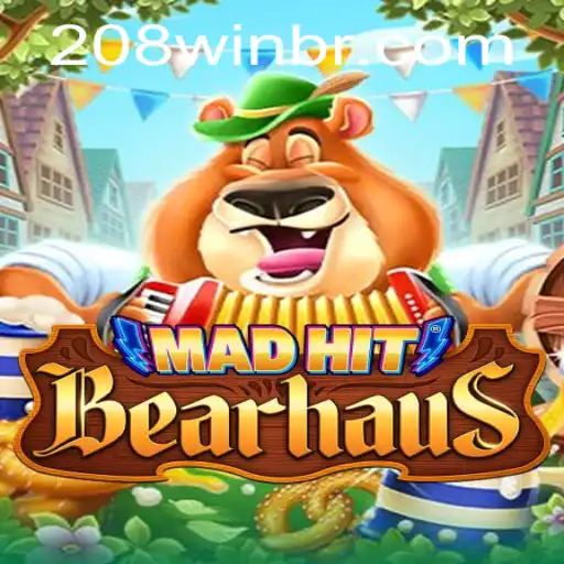 MadHitBearhaus: A Dynamic Gaming Experience with 208win Strategy